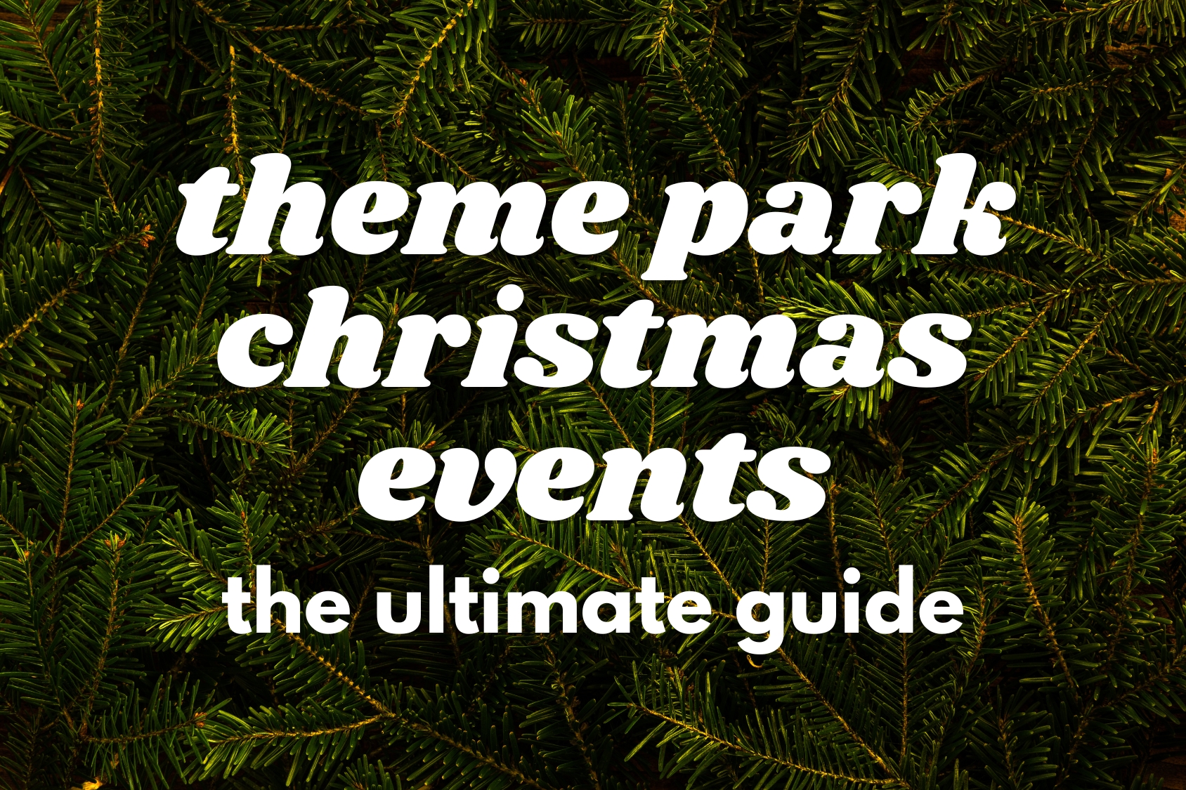 The Ultimate Guide To Theme Park Holiday Events In The US (2024 ...