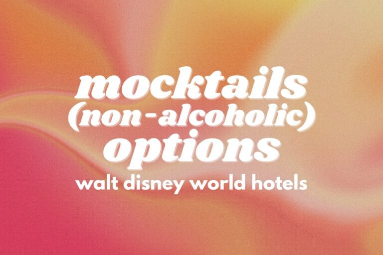 Comprehensive List of Mocktails at Walt Disney World Hotels