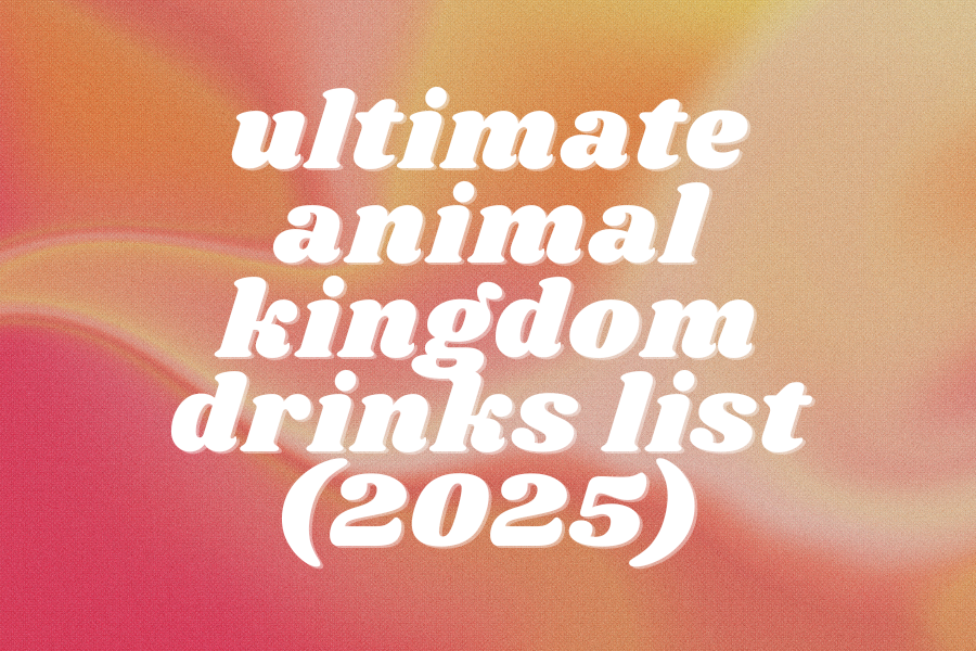 ultimate list of alcoholic drinks at animal kingdom walt disney world